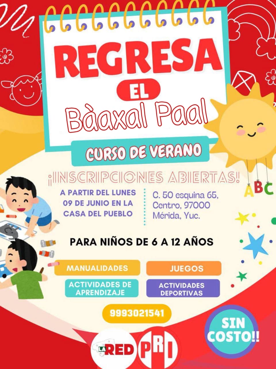 REGRESA EL *BÀAXAL PAAL*, CURSO DE VERANO CON SELLO PRIISTA PARA BENEFICIO DE LAS FAMILIAS YUCATECAS